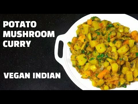 Potato Mushroom Curry – Vegan Recipes – Indian Vegetarian recipe
