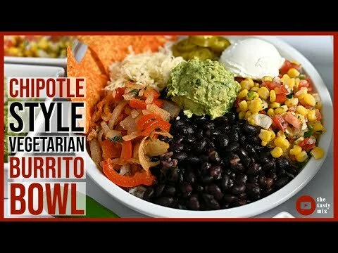 Chipotle Burrito Bowl At Home | Vegetarian Recipe